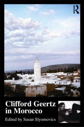 Susan Slyomovics - Clifford Geertz in Morocco, Inbunden