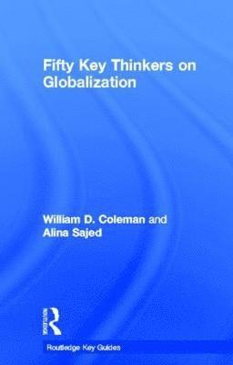 Fifty Key Thinkers on Globalization 1