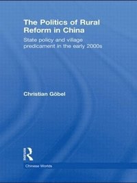 bokomslag The Politics of Rural Reform in China