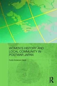 bokomslag Women's History and Local Community in Postwar Japan