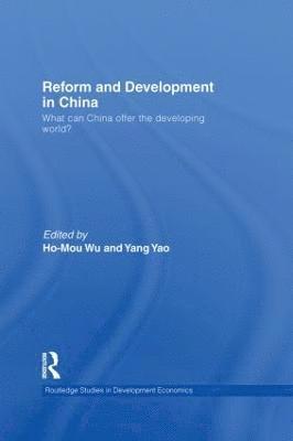 Yang Yao, Ho-Mou Wu, China) Yao, Yang (Peking University, China) Wu, Ho-Mou (Peking University - Reform and Development in China, Inbunden