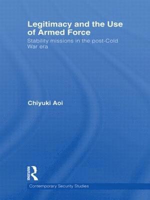 Legitimacy and the Use of Armed Force 1