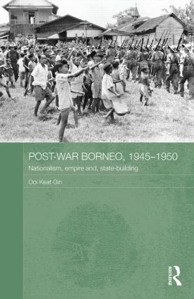 Ooi Keat Gin - Post-War Borneo, 1945-1950, Inbunden