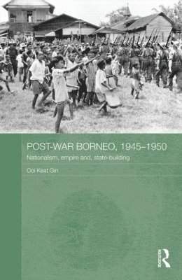 Post-War Borneo, 1945-1950 1