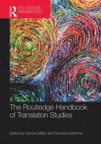 bokomslag The Routledge Handbook of Translation Studies