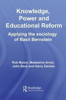 Knowledge, Power and Educational Reform 1