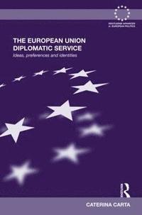 bokomslag The European Union Diplomatic Service