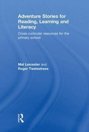 Adventure Stories for Reading, Learning and Literacy