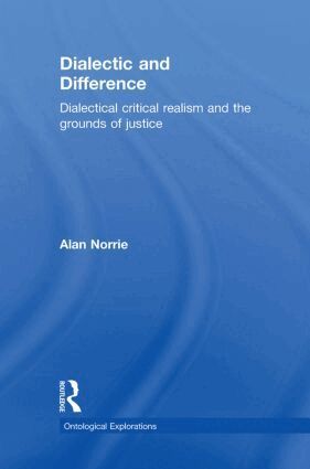 Alan Norrie - Dialectic and Difference, Inbunden