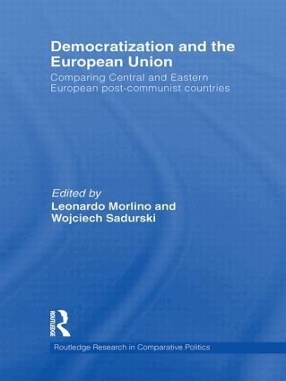 Leonardo Morlino, Wojciech Sadurski - Democratization and the European Union, Inbunden
