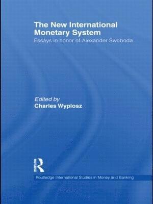 Charles Wyplosz - New International Monetary System, Inbunden