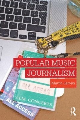 James, M: Popular Music Journalism