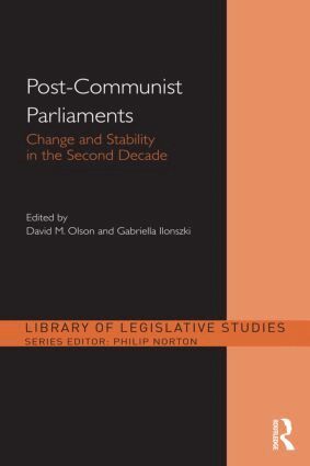 David M. Olson, Gabriella Ilonszki - Post-Communist Parliaments, Inbunden