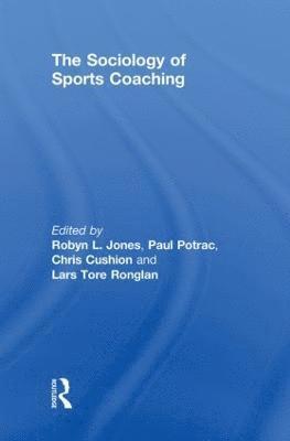 The Sociology of Sports Coaching 1