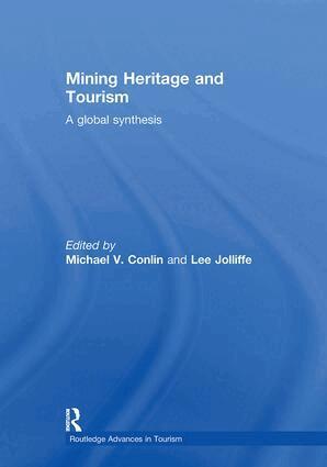 Michael Conlin, Lee Jolliffe - Mining Heritage and Tourism, Inbunden