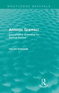 bokomslag Antonio Gramsci (Routledge Revivals)