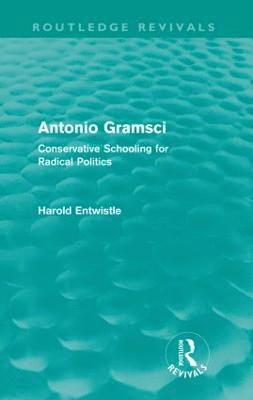 Antonio Gramsci (Routledge Revivals) 1