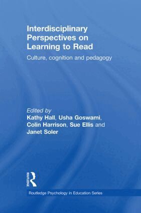 Kathy Hall, Usha Goswami, Colin Harrison, Sue Ellis, Janet Soler - Interdisciplinary Perspectives on Learning to Read, Inbunden
