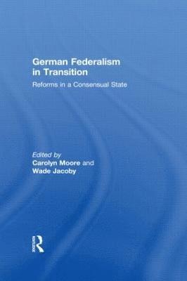 German Federalism in Transition 1