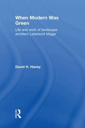 David Haney - When Modern Was Green, Inbunden