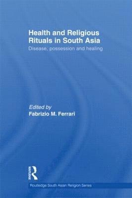 Health and Religious Rituals in South Asia 1