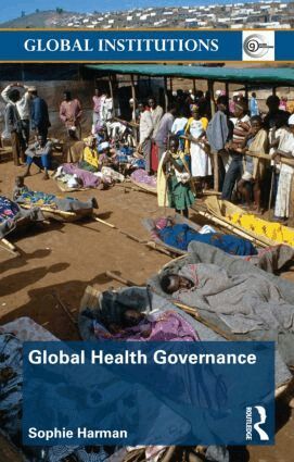 Sophie Harman - Global Health Governance, Häftad