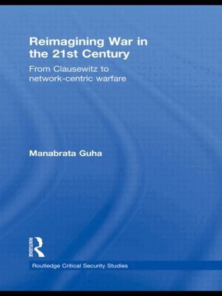 Manabrata Guha - Reimagining War in the 21st Century, Inbunden