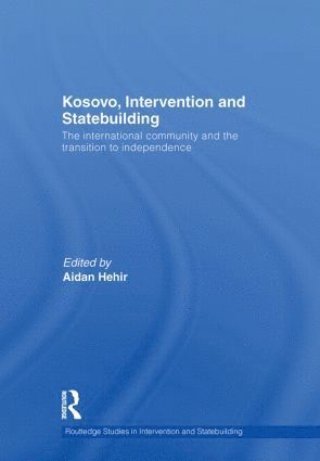 bokomslag Kosovo, Intervention and Statebuilding