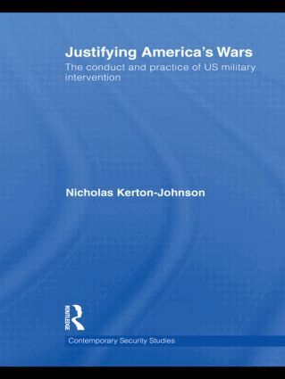Nicholas Kerton-Johnson - Justifying America's Wars, Inbunden