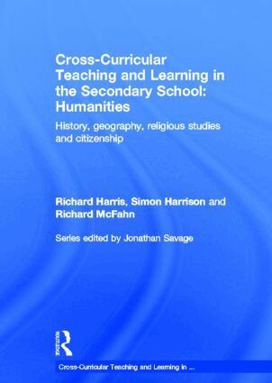 Richard Harris, Simon Harrison, Richard McFahn - Cross-Curricular Teaching and Learning in the Secondary School... Humanities, Inbunden
