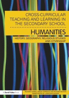 Cross-Curricular Teaching and Learning in the Secondary School... Humanities 1