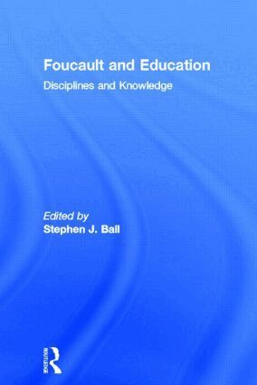 Stephen J. Ball - Foucault and Education, Inbunden