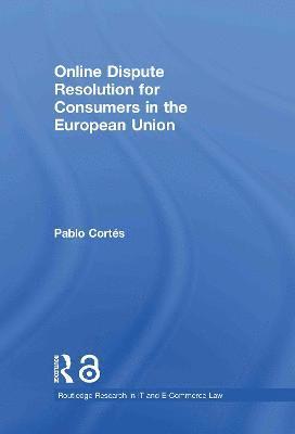 Online Dispute Resolution for Consumers in the European Union 1