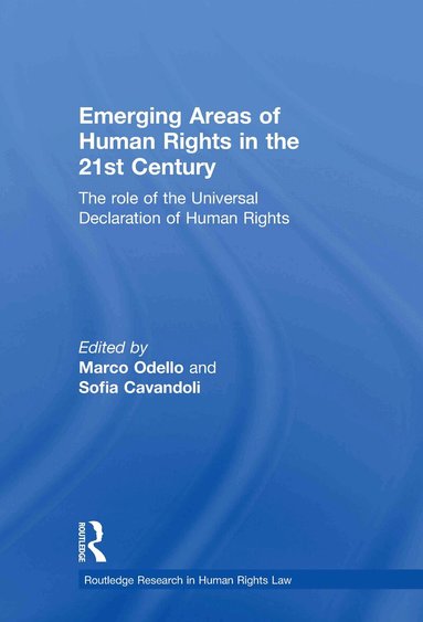 Marco Odello, Sofia Cavandoli - Emerging Areas of Human Rights in the 21st Century, Inbunden