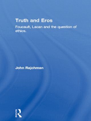 John Rajchman - Truth and Eros, Inbunden