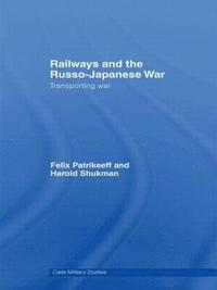 bokomslag Railways and the Russo-Japanese War