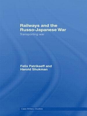 Railways and the Russo-Japanese War 1
