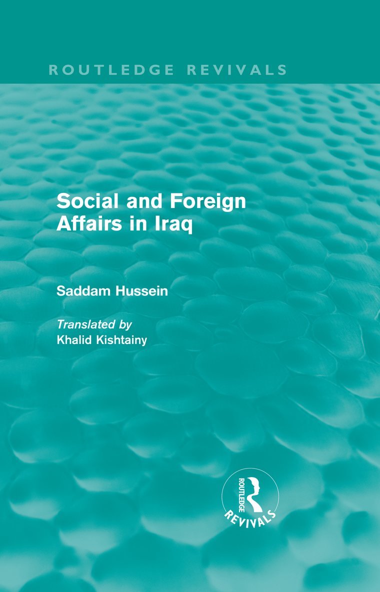 Saddam Hussein - Social and Foreign Affairs in Iraq (Routledge Revivals), Inbunden