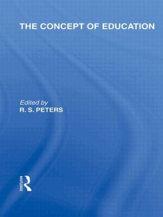 R.S. Peters - Concept of Education (International Library of the Philosophy of Education Volume 17), Inbunden