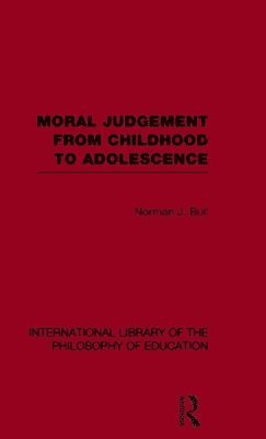 bokomslag Moral Judgement from Childhood to Adolescence (International Library of the Philosophy of Education Volume 5)