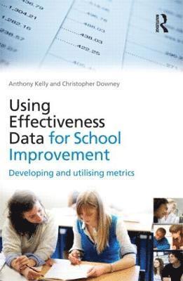 bokomslag Using Effectiveness Data for School Improvement