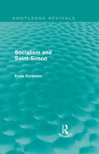 bokomslag Socialism and Saint-Simon (Routledge Revivals)