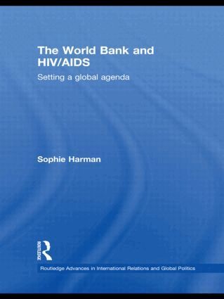 Sophie Harman - World Bank and HIV/AIDS, Inbunden