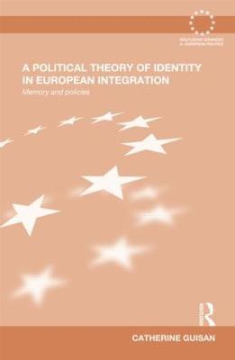 bokomslag A Political Theory of Identity in European Integration