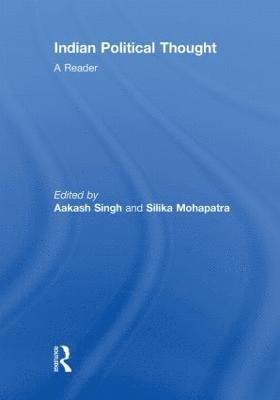 Aakash Rathore, Silika Mohapatra, Rome) Rathore, Aakash (Center for Ethics & Global Politics, Luiss University, India) Mohapatra, Silika (University of Delhi - Indian Political Thought, Inbunden