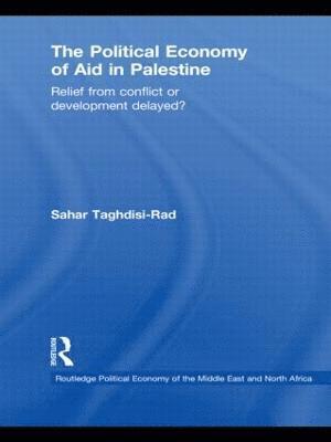 bokomslag The Political Economy of Aid in Palestine