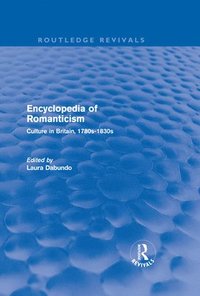 bokomslag Encyclopedia of Romanticism (Routledge Revivals)