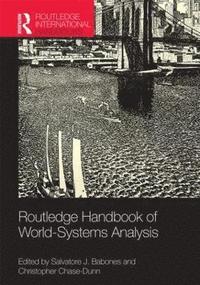 bokomslag Routledge Handbook of World-Systems Analysis