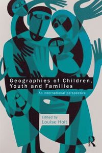 bokomslag Geographies of Children, Youth and Families: An International Perspective