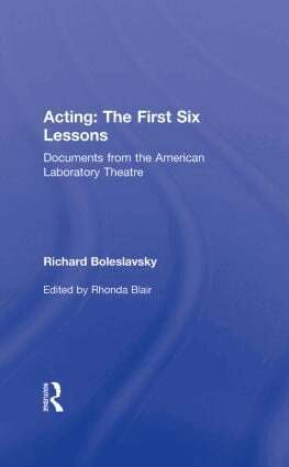 Richard Boleslavsky, Rhonda Blair - Acting: The First Six Lessons, Inbunden